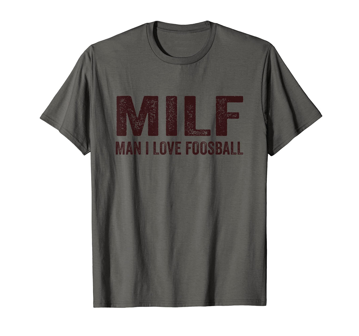 Milf I Love Foosball Table Soccer T-Shirt - Casual Everyday Wear Unisex