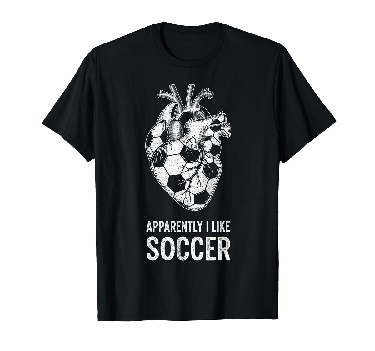 Funny Apparently I Like Soccer Love T-Shirt - Casual Everyday Wear Unisex