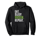 Eat Sleep Soccer Repeat Football Hoodie - Aesthetic Graphic for Adults