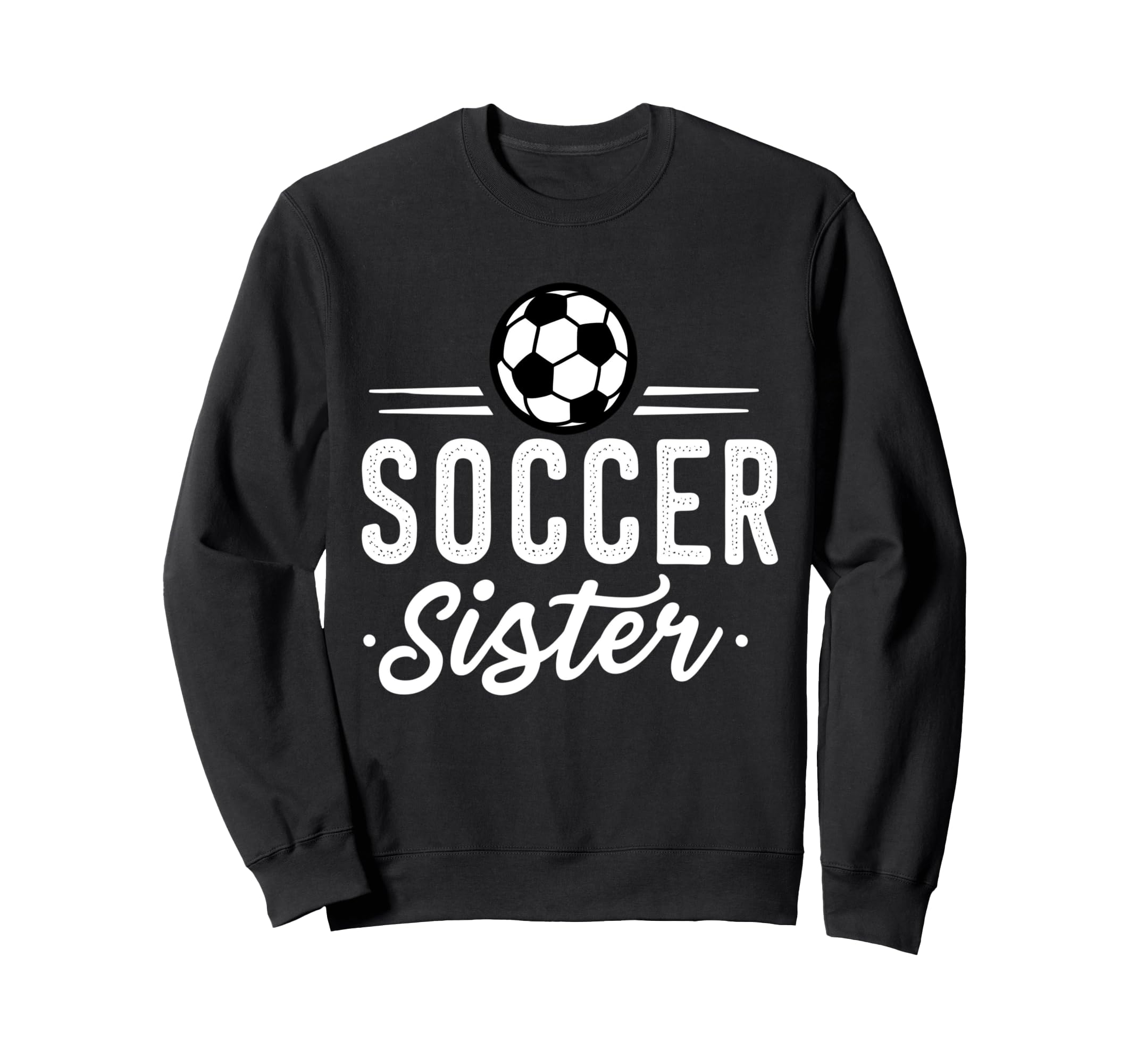 Fuuny Soccer Sister Soccer Player Sweatshirt - Trendy Graphic Men Women
