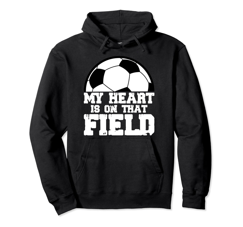 My Heart Is That Field Soccer Mom Hoodie - Novelty Apparel Men Women