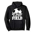My Heart Is That Field Soccer Mom Hoodie - Novelty Apparel Men Women