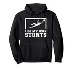 I Do My Own Stunts Goalkeeper Goalie Hoodie - Trendy Graphic for Adults