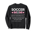 Soccer Mom Definition Funny Sweatshirt - Aesthetic Graphic Men Women