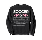Soccer Mom Definition Funny Sweatshirt - Aesthetic Graphic Men Women