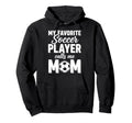 My Favorite Soccer Player Calls Me Mom Hoodie - Graphic Print for Adults