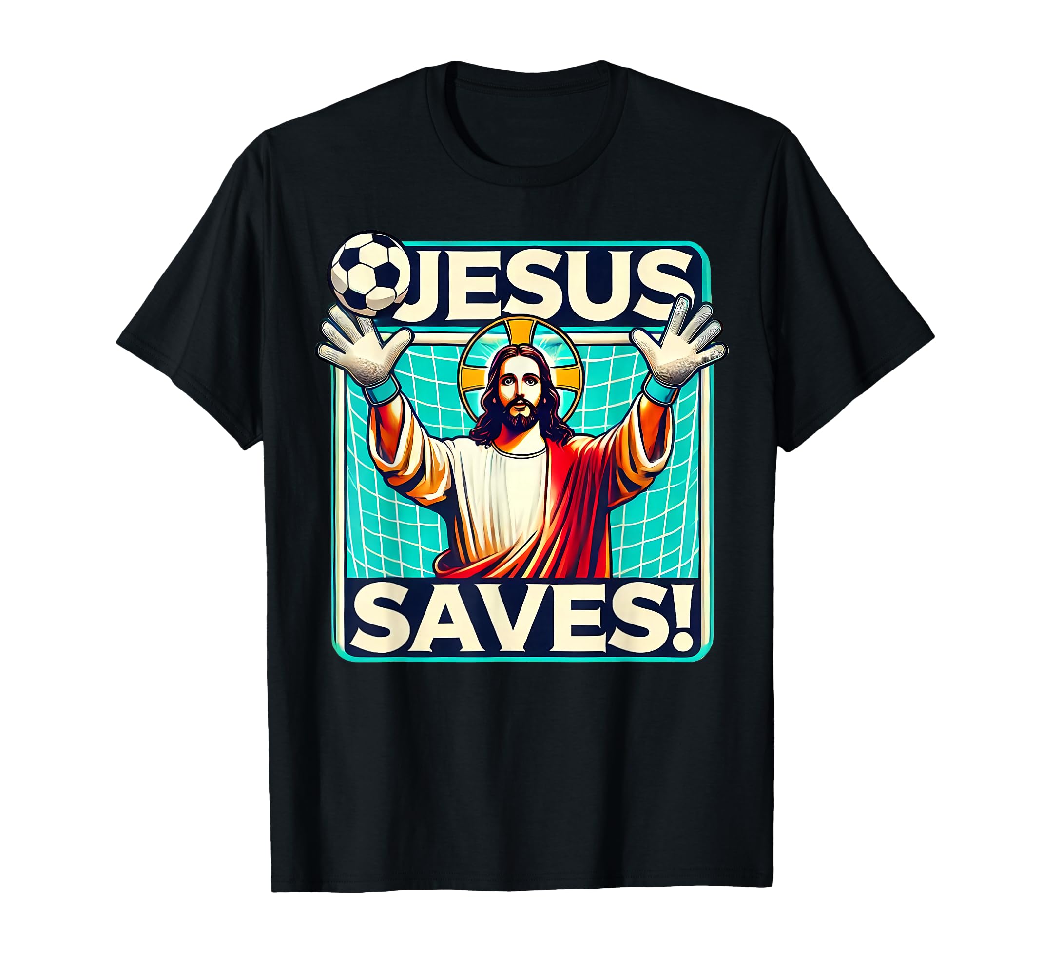 Funny Soccer Goalie Jesus Saves T-Shirt - Streetwear Style for Adults