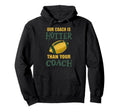 Our Coach Is Hotter Than Your Coach Hoodie - Aesthetic Graphic Men Women