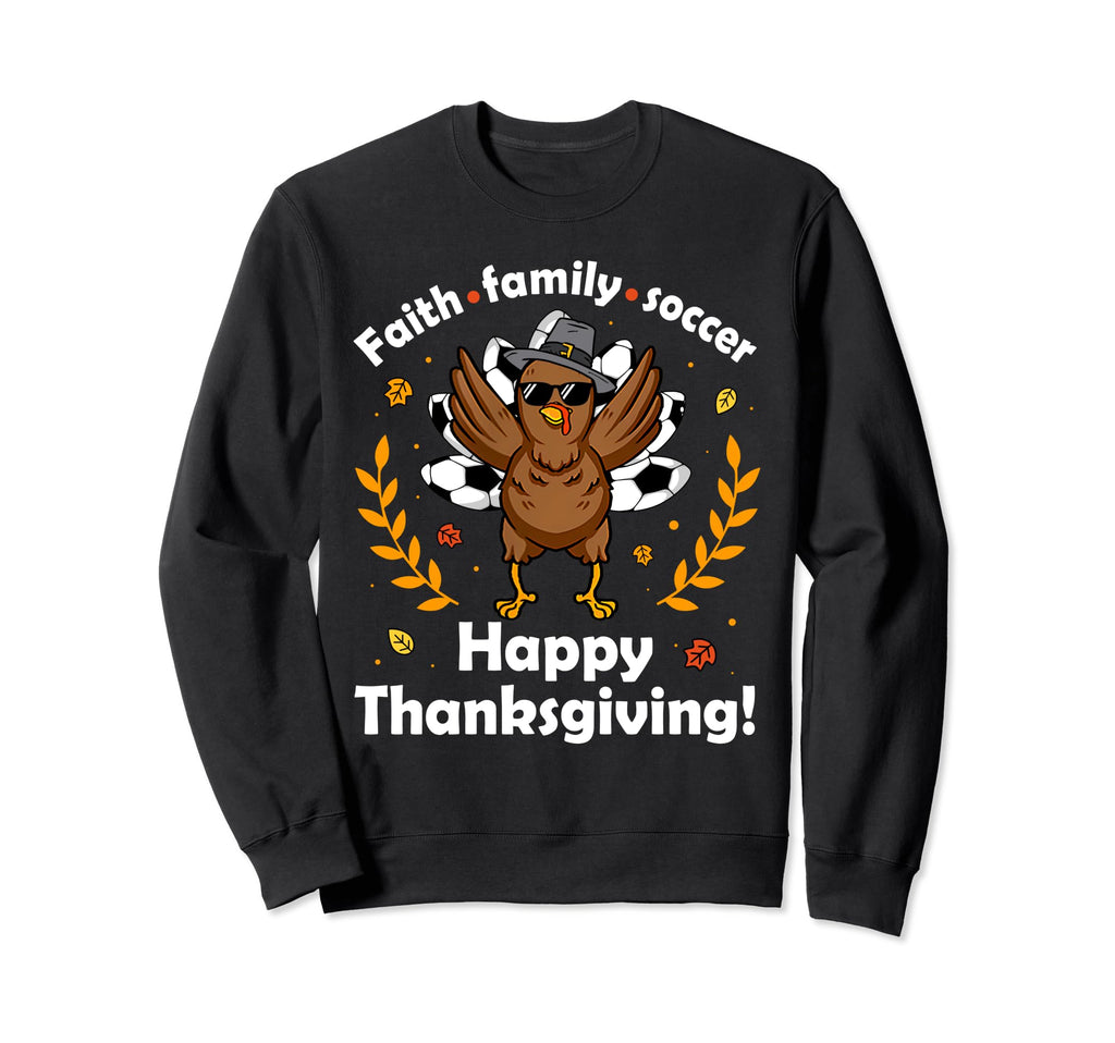 Happy Thanksgiving Soccer Turkey Sweatshirt - Streetwear Style Men Women
