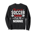 My Favorite Soccer Player Calls Sweatshirt - Fun Novelty Design Men Women