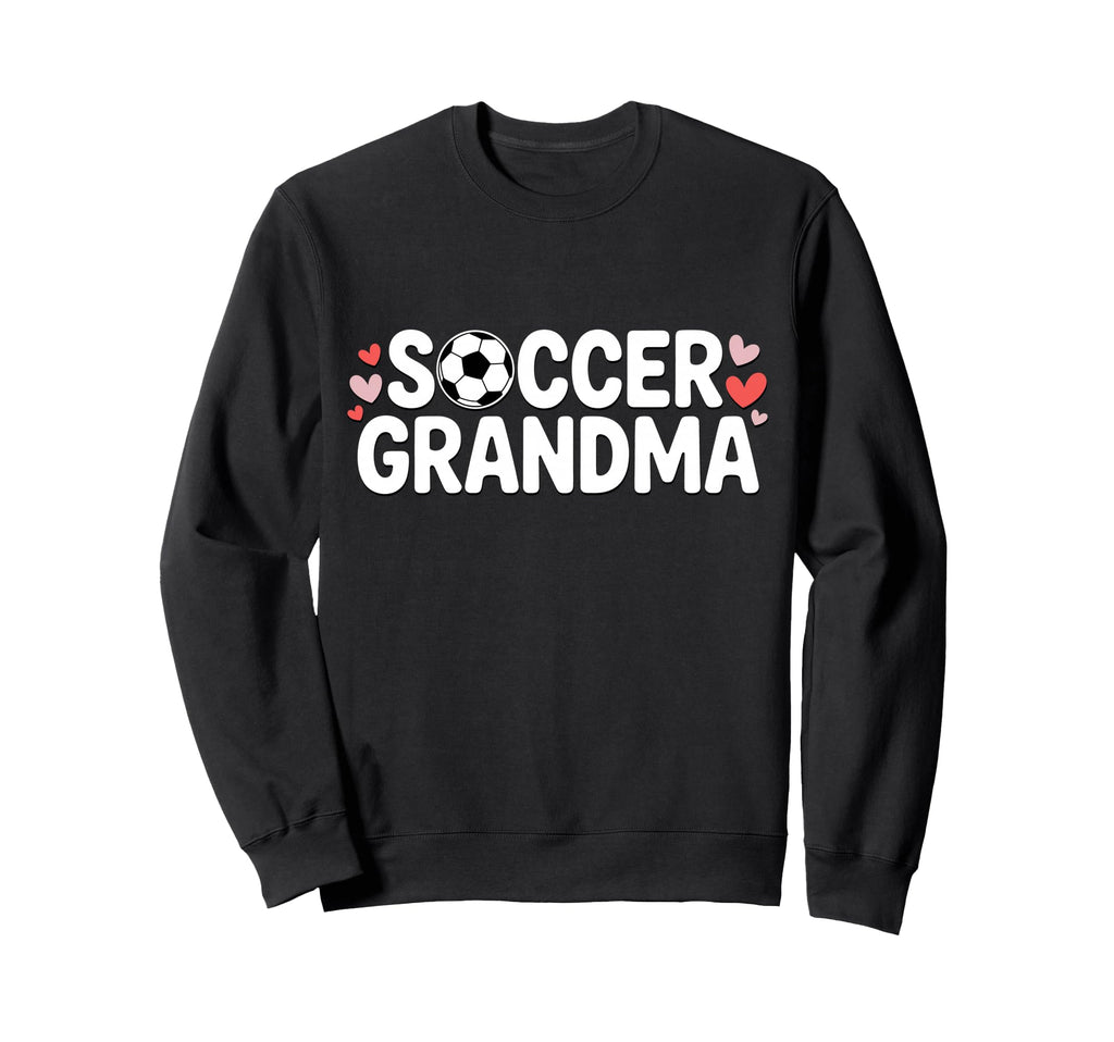 Soccer Grandma Sports Grandmother Sweatshirt - Unique Graphic Unisex