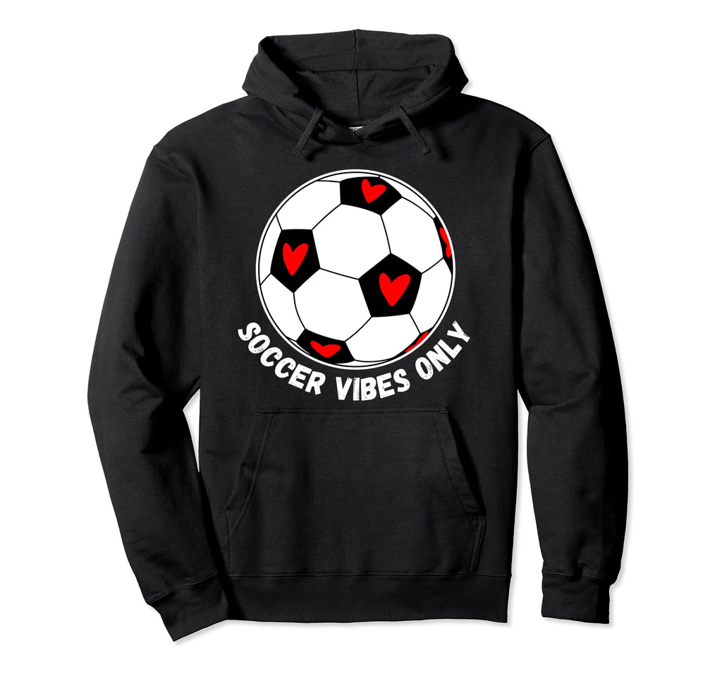 Soccer Vibes Only Hoodie - Casual Everyday Wear Unisex