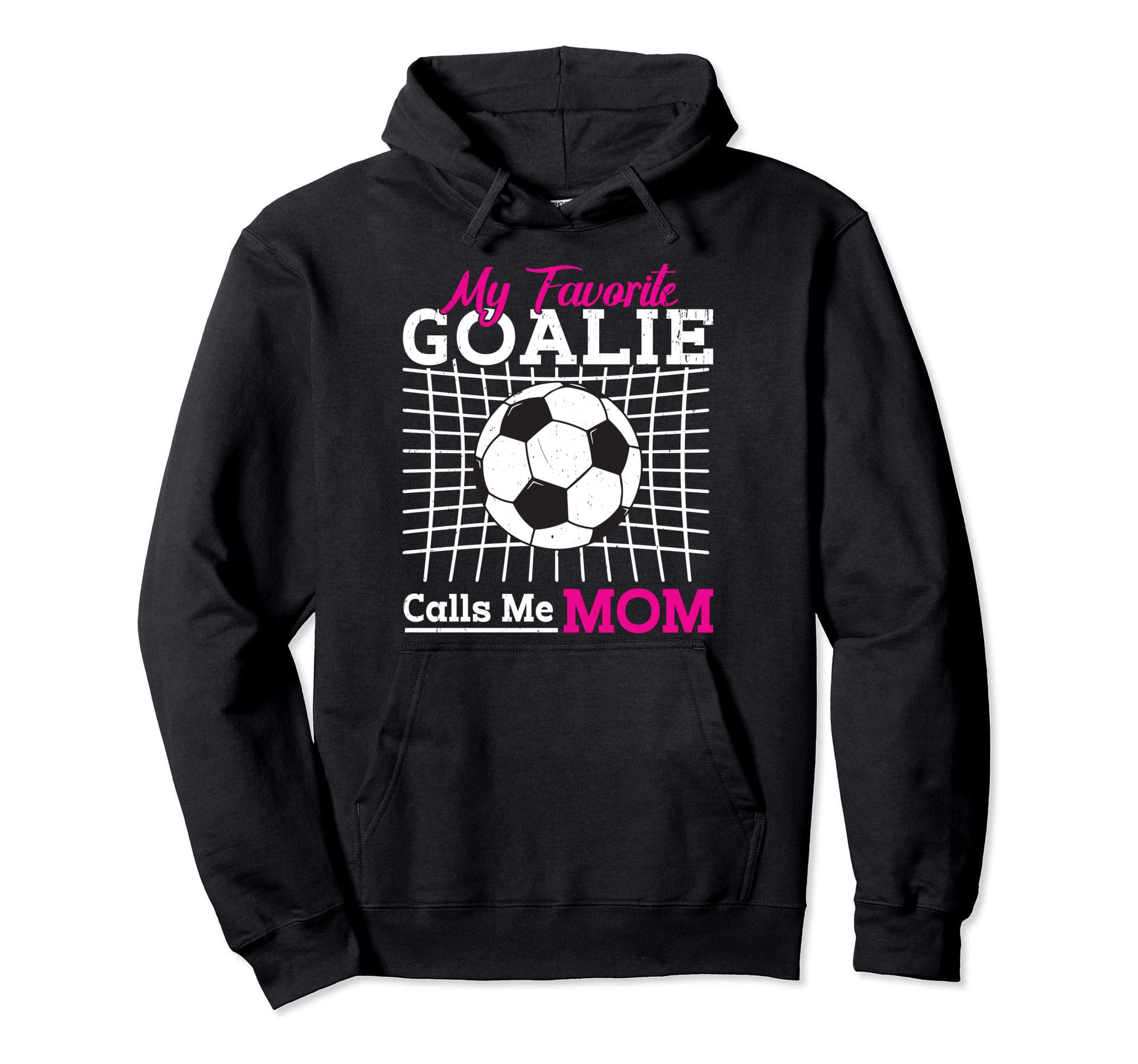 My Favorite Goalie Calls Me Mom Soccer Hoodie - Graphic Print Men Women