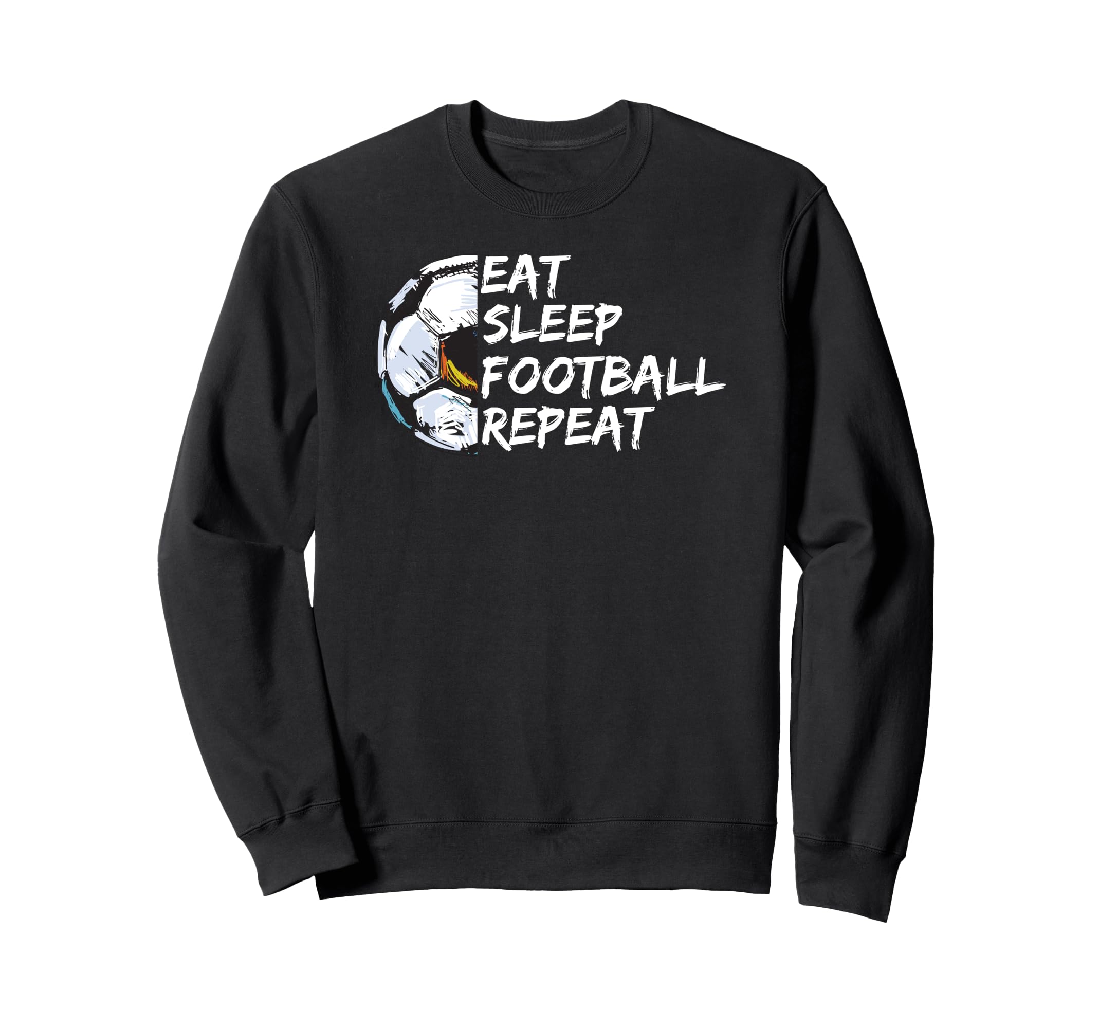 Eat Sleep Football Repeat Half Sweatshirt - Custom Art Print for Adults