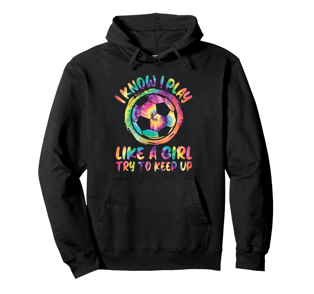 I Know I Play Like Soccer Soccer Hoodie - Aesthetic Graphic Men Women