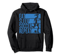 Eat Sleep Soccer Repeat Funny Footballer Hoodie - Graphic Print Men Women