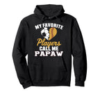 My Favorite Soccer Softball Players Call Hoodie - Custom Art Print Unisex