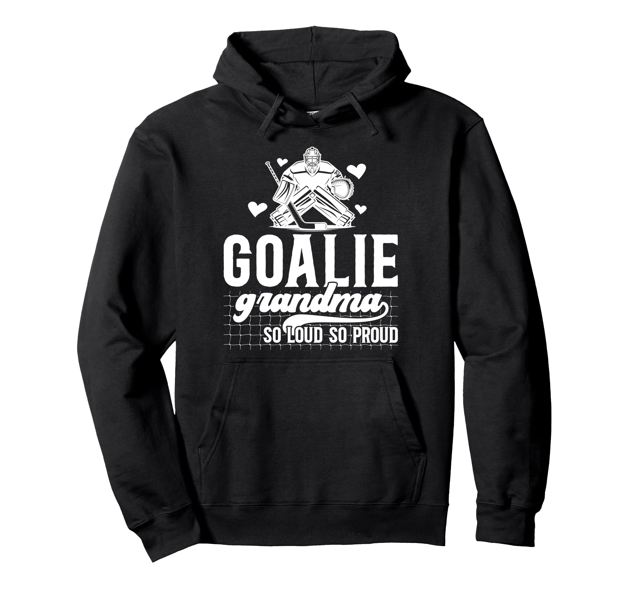 Hockey Goalie Grandma So Loud Ice Hockey Hoodie - Graphic Print Unisex