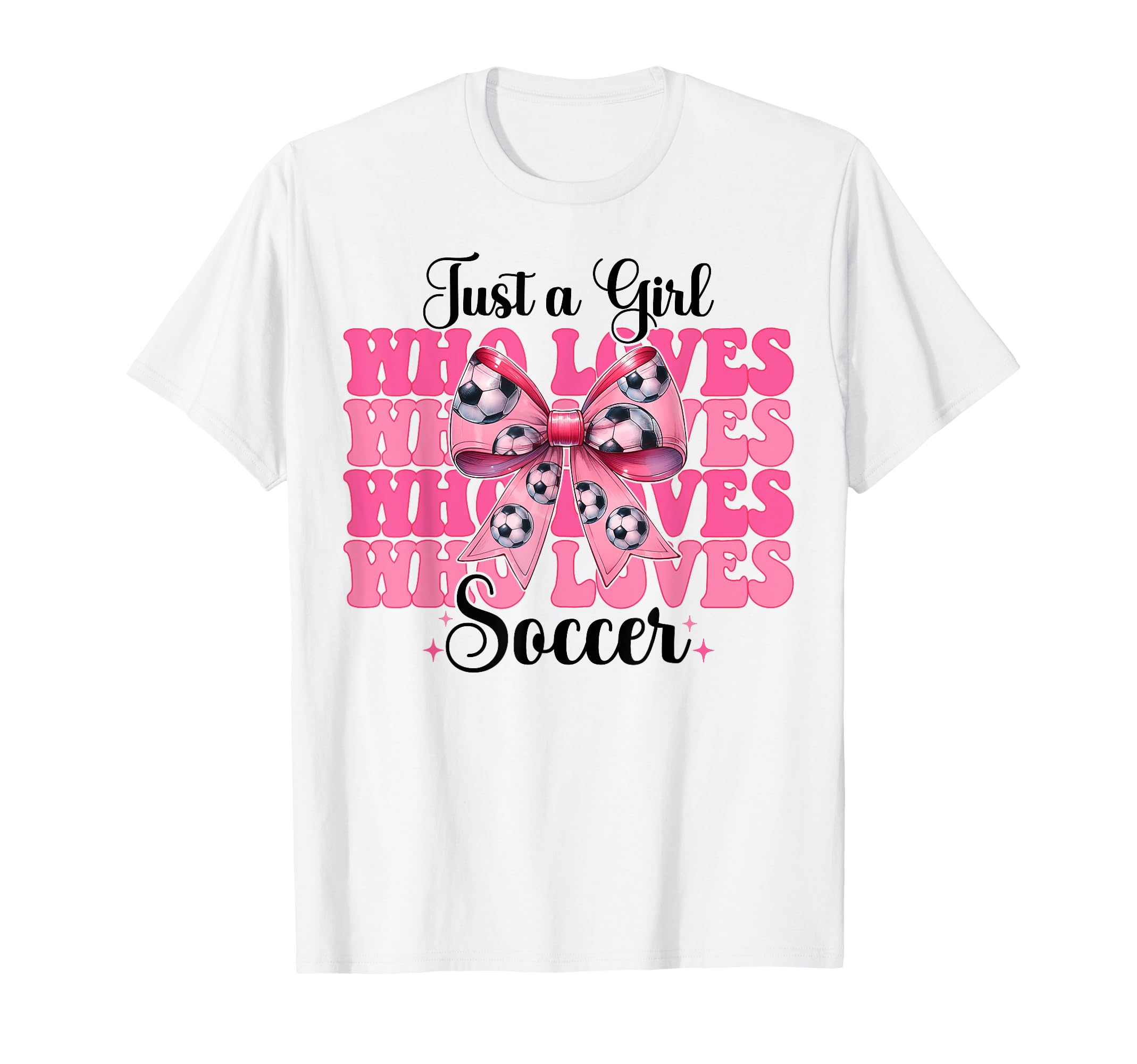 Just Who Loves Soccer Coquette Bow T-Shirt - Fun Novelty Design for Adults