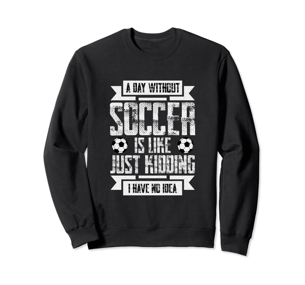 Funny Soccer Gifts Hoodie - Fun Novelty Design Men Women
