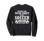 Soccer Mama Funny You Dont Sweatshirt - Casual Everyday Wear Men Women