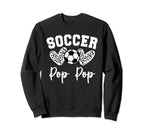 Soccer Pop Pop Matching Family Sweatshirt - Casual Everyday Wear Unisex