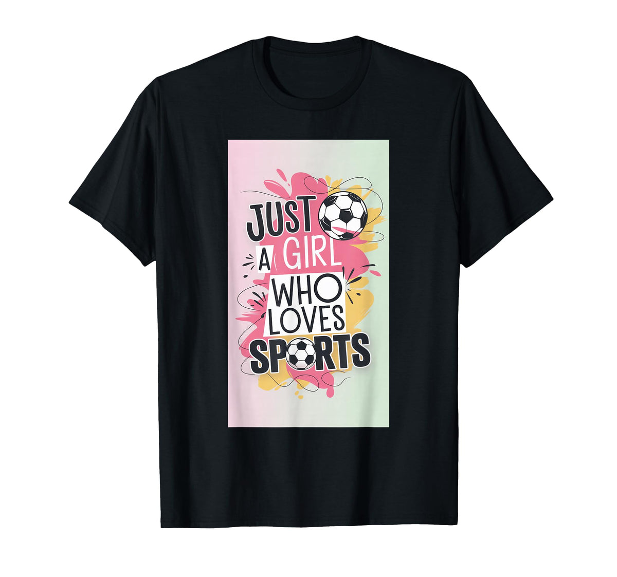 Just Who Loves Sports Sports Soccer T-Shirt - Aesthetic Graphic for Adults