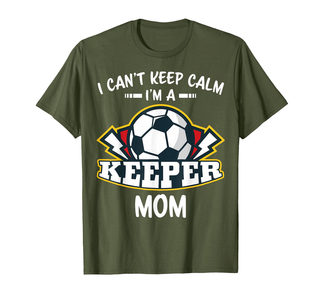 I Cant Keep Calm Im Keeper Mom T-Shirt - Fun Novelty Design for Adults