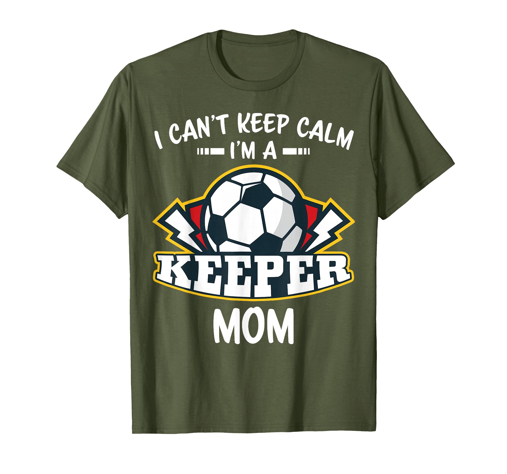 I Cant Keep Calm Im Keeper Mom T-Shirt - Fun Novelty Design for Adults