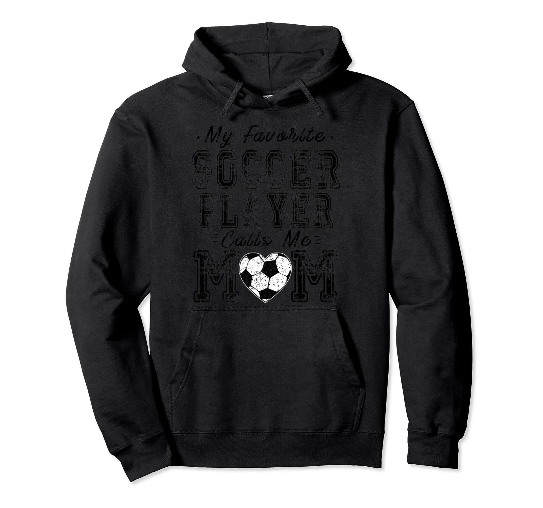 My Favorite Soccer Player Calls Me Mom Hoodie - Graphic Print for Adults