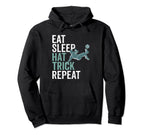 Eat Sleep Hat Trick Repeat Soccer Hoodie - Aesthetic Graphic for Adults