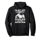 Im Soccer Keeper Mom Soccer Goalkeeper Mama Hoodie - Novelty Apparel Unisex