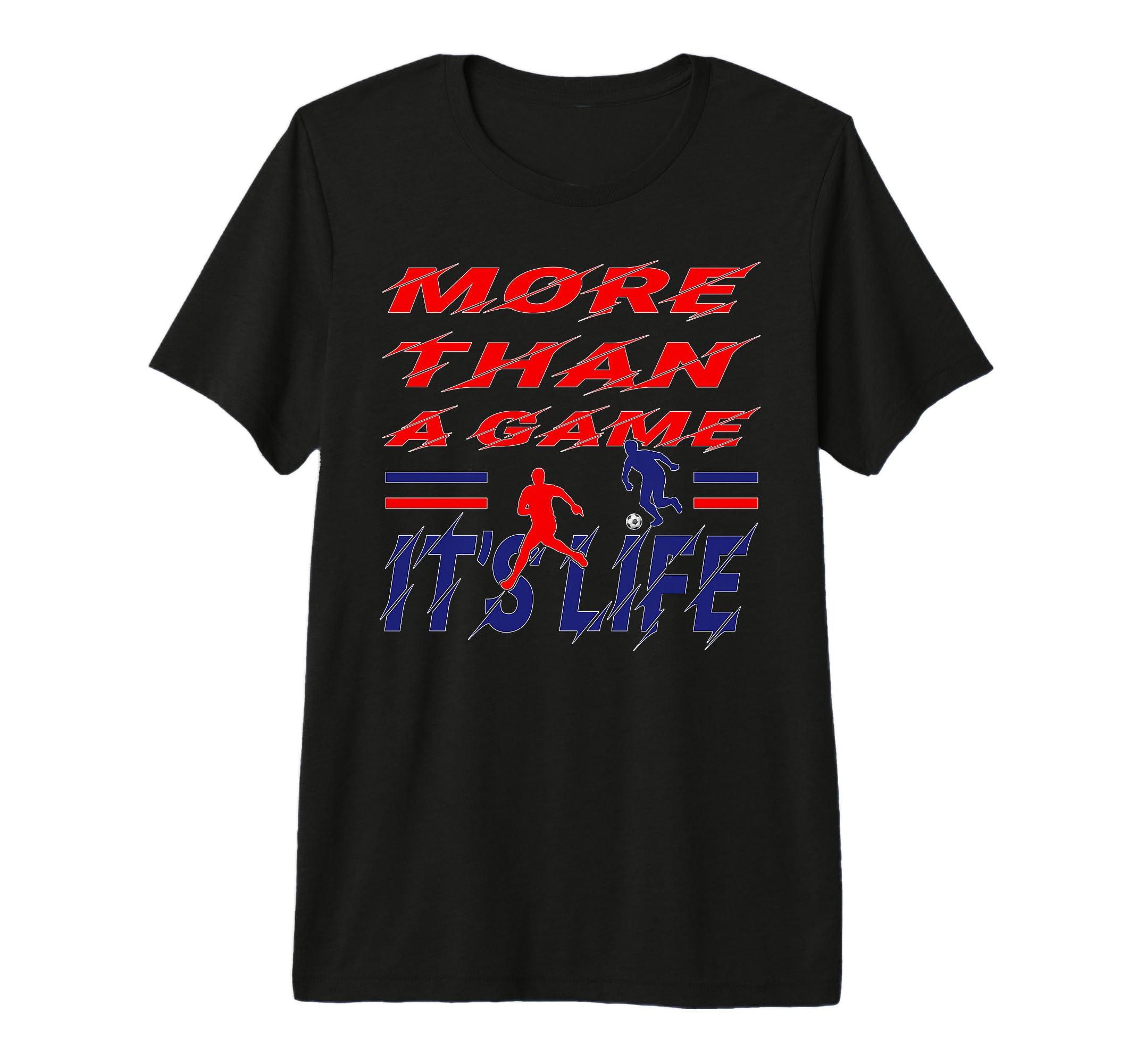 More Than Game It Is Life Soccer T-Shirt - Minimalist Print for Adults