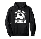 Game Day Vibes Soccer Funny Soccer Hoodie - Minimalist Print Men Women