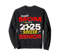 Senior Mom 2025 Proud Mom 2025 Sweatshirt - Graphic Print for Adults