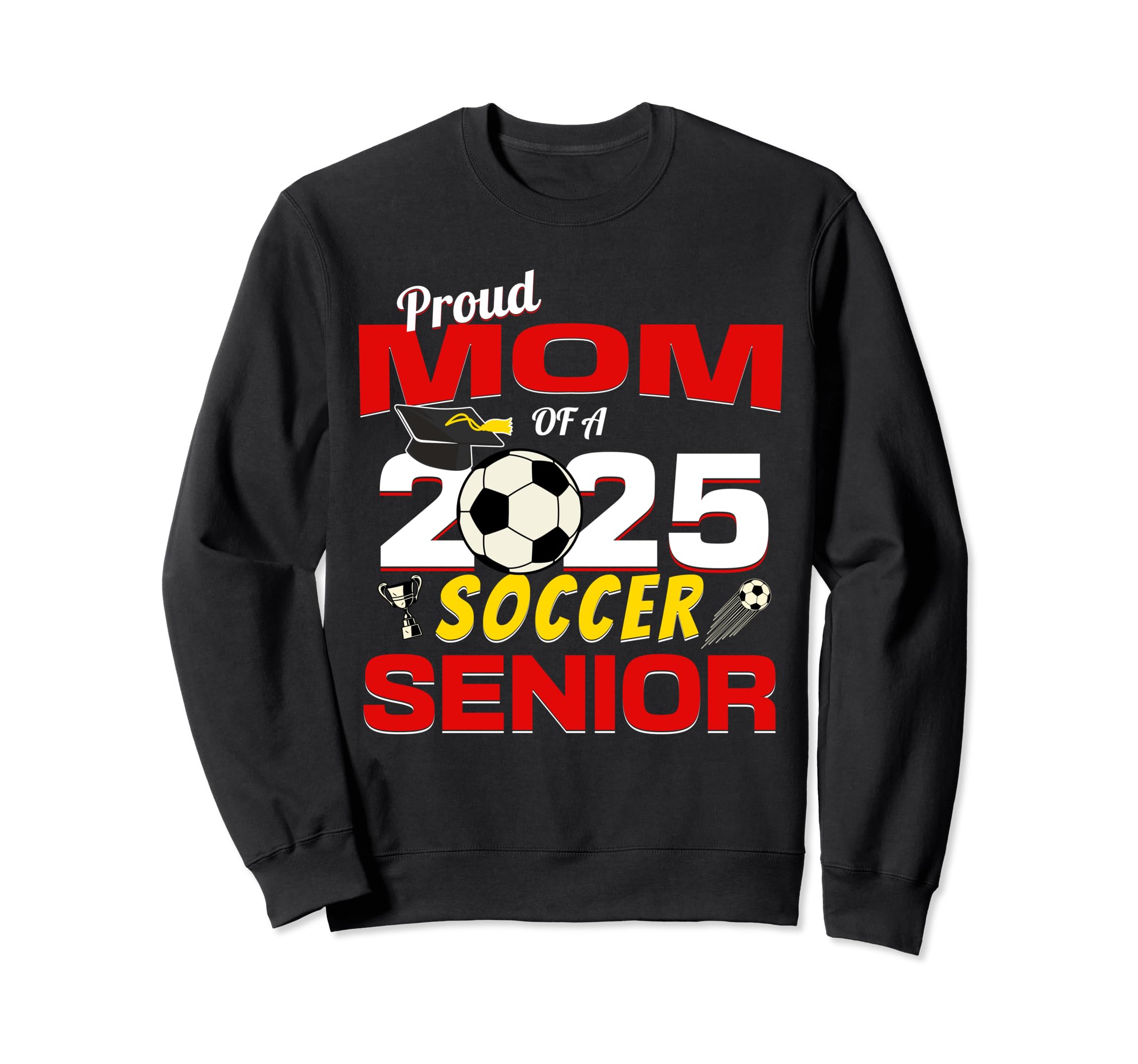 Senior Mom 2025 Proud Mom 2025 Sweatshirt - Graphic Print for Adults