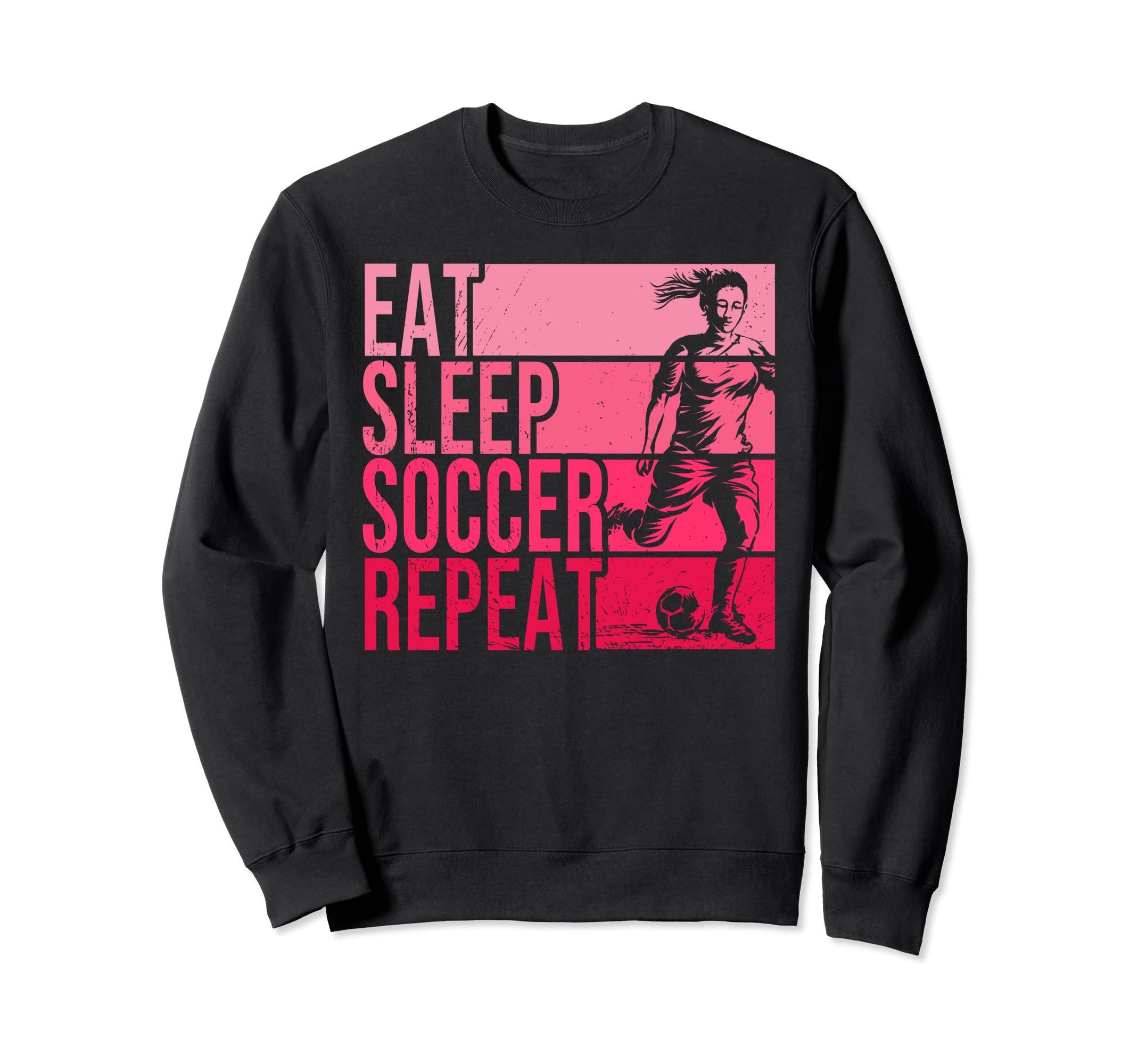 Eat Sleep Soccer Repeat Funny Sweatshirt - Trendy Graphic Unisex