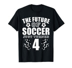 Future Soccer Just Turned 4Th T-Shirt - Custom Art Print Men Women