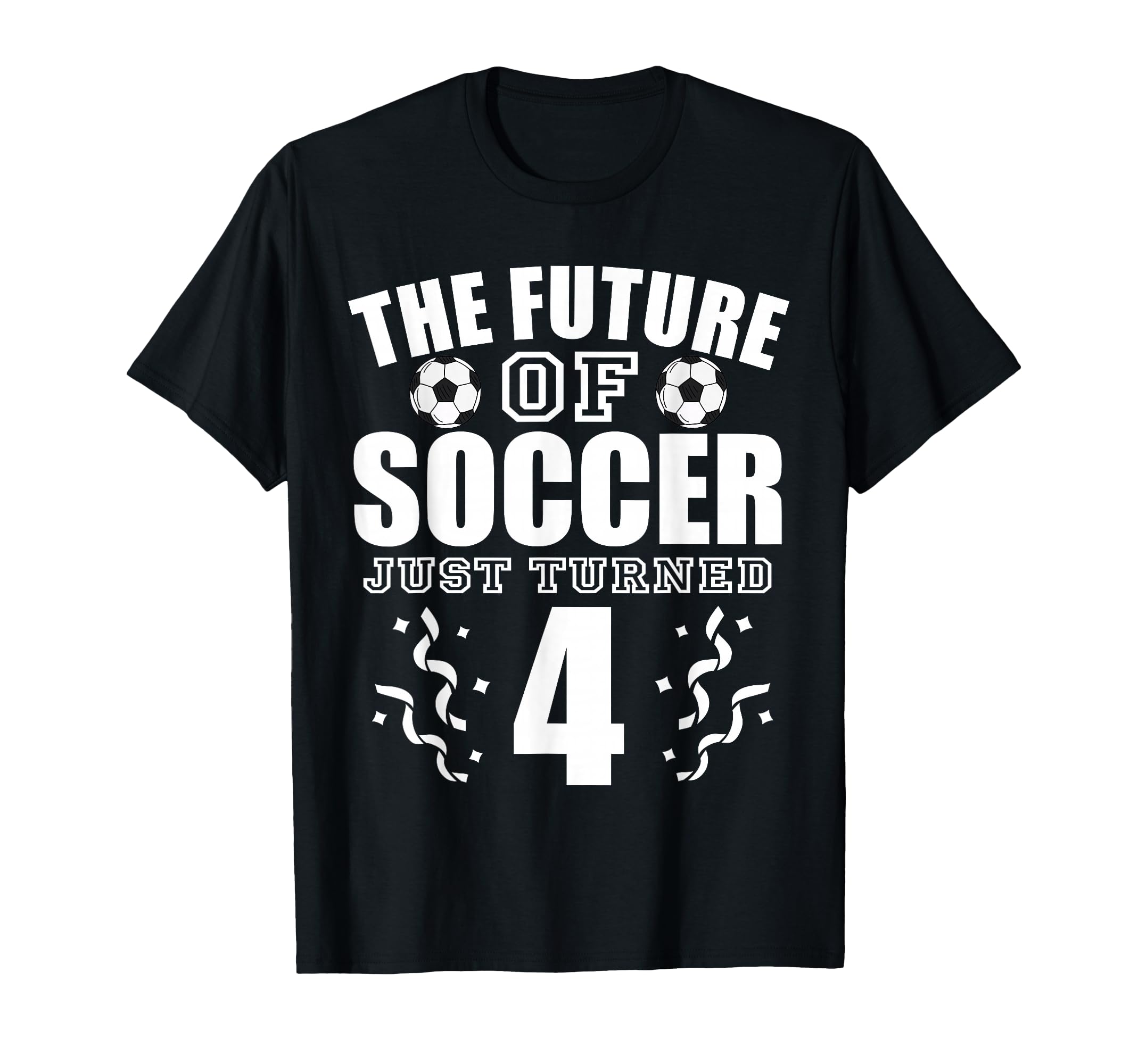 Future Soccer Just Turned 4Th T-Shirt - Custom Art Print Men Women