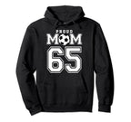 Number 65 Custom Proud Soccer Futbol Mom Hoodie - Novelty Apparel Unisex