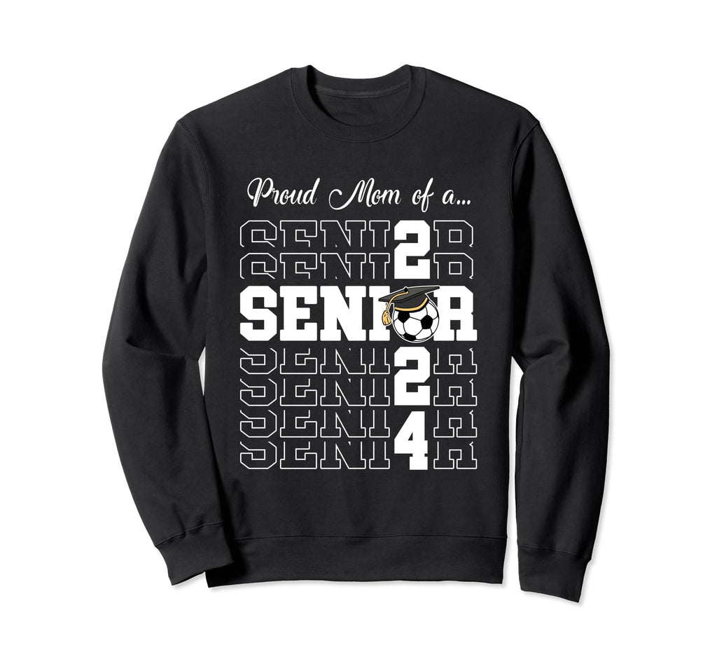 Senior 2024 Soccer Mom Gift Class Sweatshirt - Novelty Apparel Men Women