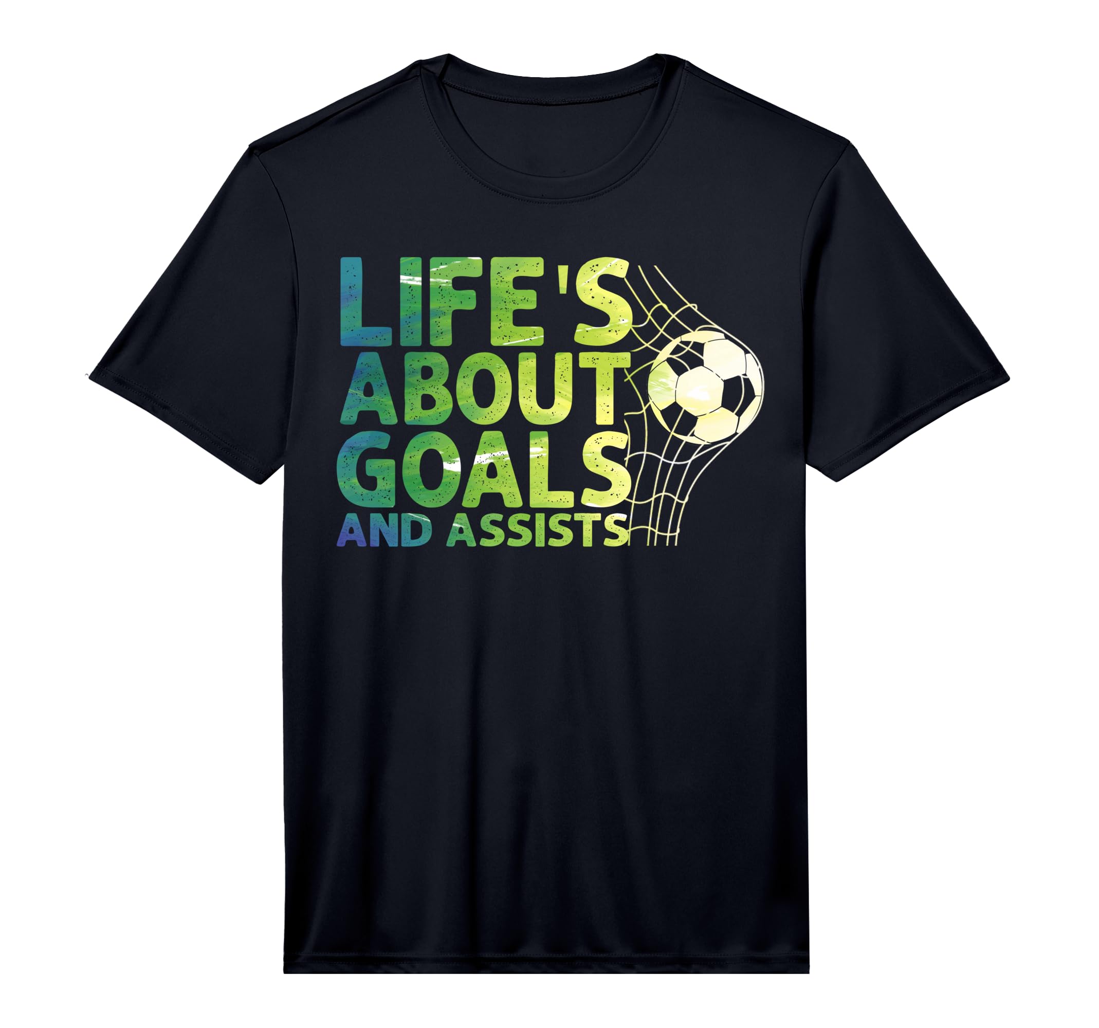 Life Is About Goals And Assists Futbol T-Shirt - Unique Graphic Men Women
