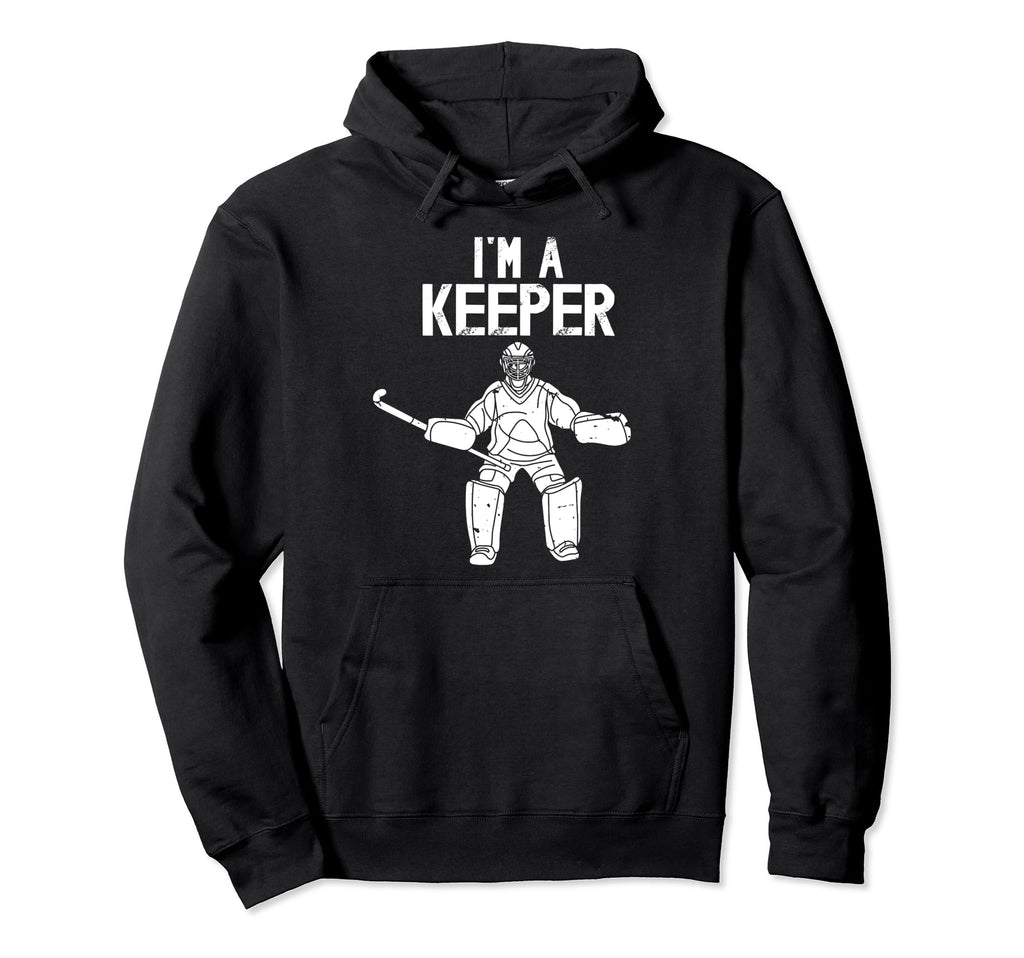 Im Field Hockey Keeper Field Hockey Goalie Hoodie - Graphic Print Unisex