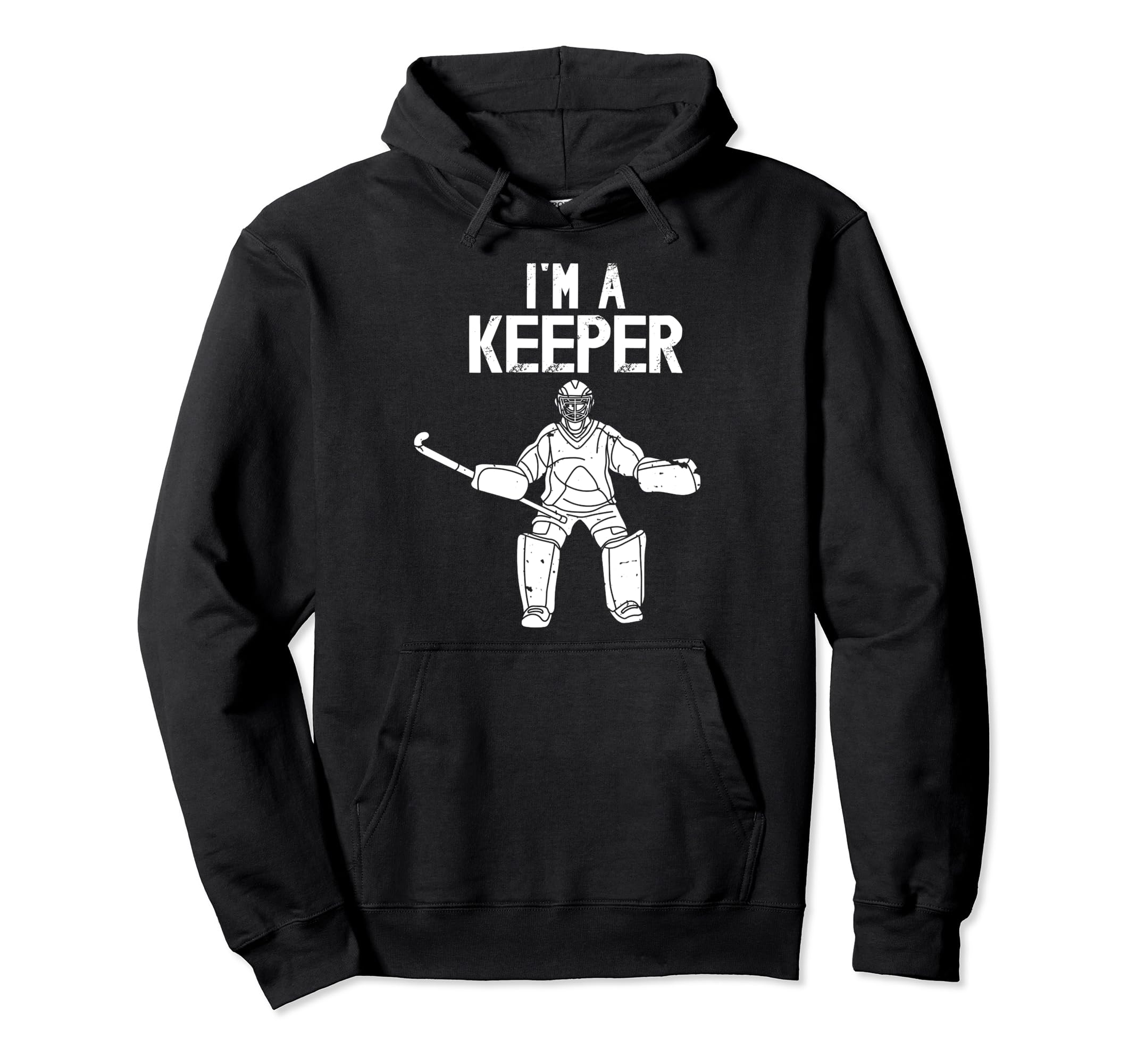 Im Field Hockey Keeper Field Hockey Goalie Hoodie - Graphic Print Unisex