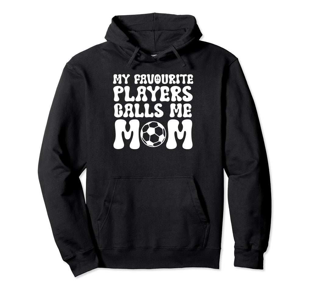 My Favorite Players Calls Me Mom Sport Hoodie - Fun Novelty Design Unisex