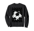 Soccer Mama Mother Mom Mommy Play Ball Sweatshirt - Unique Graphic Unisex