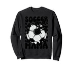 Soccer Mama Mother Mom Mommy Play Ball Sweatshirt - Unique Graphic Unisex