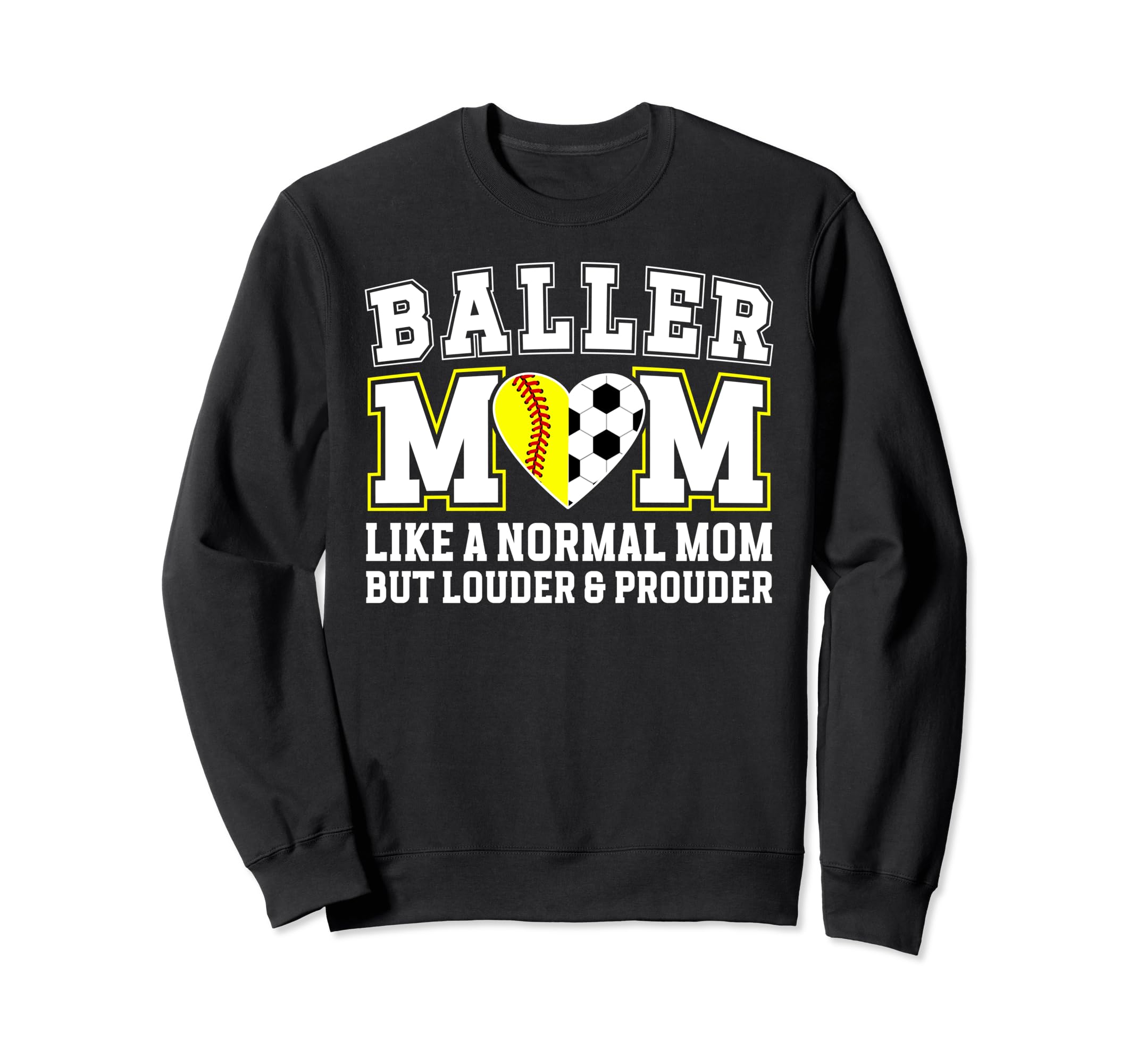 Baller Mom Louder Prouder Sweatshirt - Minimalist Print for Adults