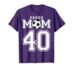 Number 40 Custom Proud Soccer Futbol Mom T-Shirt - Graphic Print Unisex