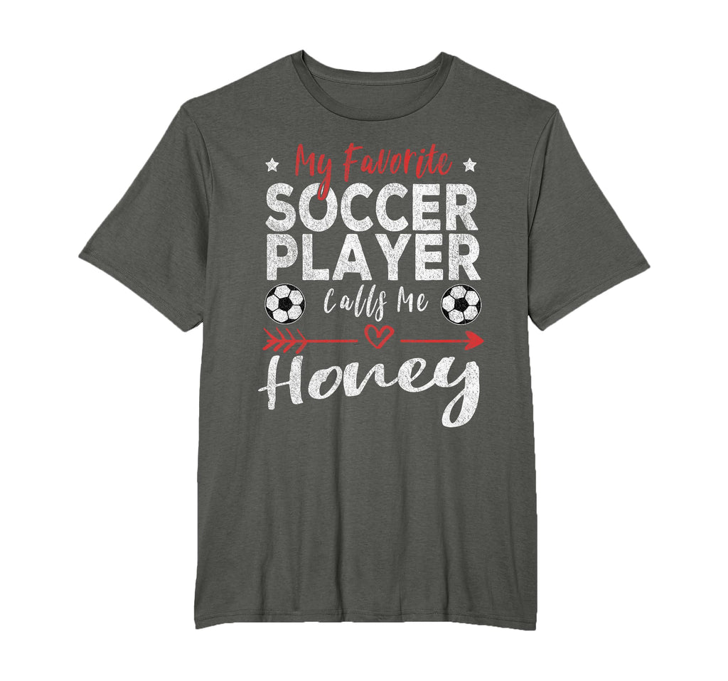 My Favorite Soccer Player Calls Me Honey T-Shirt - Graphic Print for Adults
